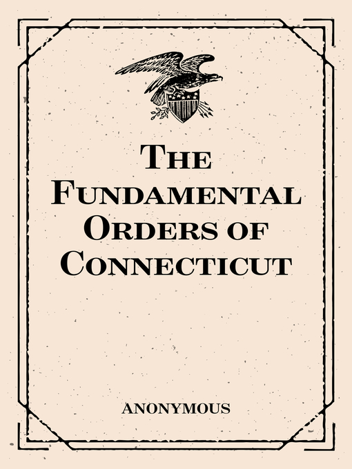 Title details for The Fundamental Orders of Connecticut by Anonymous - Wait list